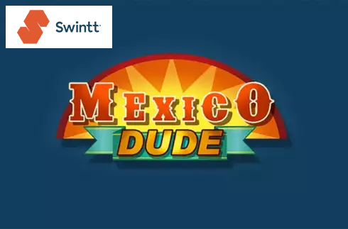 Mexico Dude